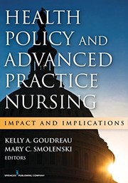 Health policy and advanced practice nursing : impact and implications /