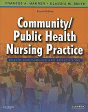 Community/public health nursing practice : health for families and populations /