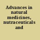 Advances in natural medicines, nutraceuticals and neurocognition