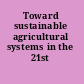 Toward sustainable agricultural systems in the 21st century