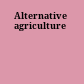 Alternative agriculture