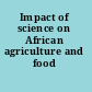 Impact of science on African agriculture and food security