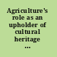 Agriculture's role as an upholder of cultural heritage report from a workshop /