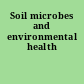 Soil microbes and environmental health