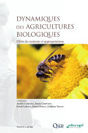 Dynamiques des agricultures biologiques : effets de contexte et appropriations /