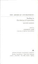 The American environment : readings in the history of conservation /