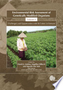 Environmental risk assessment of genetically modified organisms.