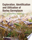 Exploration, identification and utilization of barley germplasm /