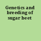 Genetics and breeding of sugar beet