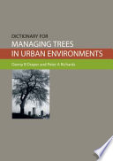 Dictionary for managing trees in urban environments