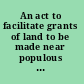 An act to facilitate grants of land to be made near populous places for the use of regulated recreation of adults, and as playgrounds for children. [19th April 1859]