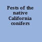 Pests of the native California conifers
