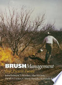 Brush management past, present, future /