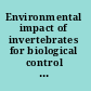 Environmental impact of invertebrates for biological control of arthropods methods and risk assessment /