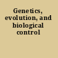 Genetics, evolution, and biological control