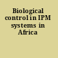 Biological control in IPM systems in Africa