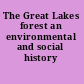 The Great Lakes forest an environmental and social history /