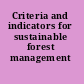 Criteria and indicators for sustainable forest management