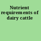 Nutrient requirements of dairy cattle