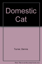 The Domestic cat : the biology of its behaviour /