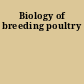 Biology of breeding poultry