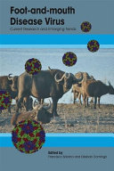 Foot-and-mouth disease virus : current research and emerging trends /