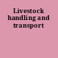 Livestock handling and transport