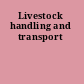 Livestock handling and transport