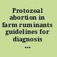 Protozoal abortion in farm ruminants guidelines for diagnosis and control /
