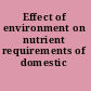 Effect of environment on nutrient requirements of domestic animals