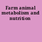 Farm animal metabolism and nutrition