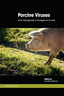 Porcine viruses : from pathogenesis to strategies for control /