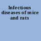 Infectious diseases of mice and rats