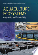 Aquaculture ecosystems : adaptability and sustainability /