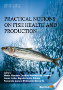 Practical notions on fish health and production /