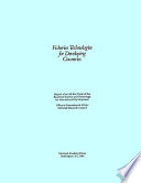 Fisheries technologies for developing countries report of an ad hoc panel of the Board on Science and Technology for International Development, Office of International Affairs, National Research Council.