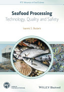 Seafood processing : technology, quality and safety /