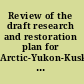 Review of the draft research and restoration plan for Arctic-Yukon-Kuskokwim (western Alaska) salmon