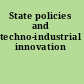 State policies and techno-industrial innovation