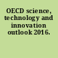 OECD science, technology and innovation outlook 2016.