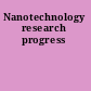 Nanotechnology research progress
