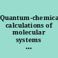 Quantum-chemical calculations of molecular systems as the basis of nanotechnologies in applied quantum chemistry