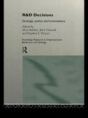 R&D decisions strategy, policy, and disclosure /