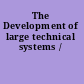 The Development of large technical systems /