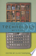 The best of technology writing 2008 /