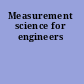 Measurement science for engineers