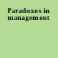 Paradoxes in management