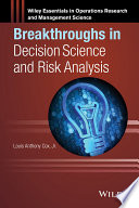 Breakthroughs in decision science and risk analysis /