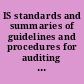 IS standards and summaries of guidelines and procedures for auditing and control professionals