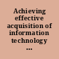 Achieving effective acquisition of information technology in the Department of Defense